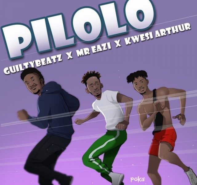 PILOLO,Guilty Beatz,Guilty Beatz - PILOLO ft Mr Eazi and Kwesi Arthur