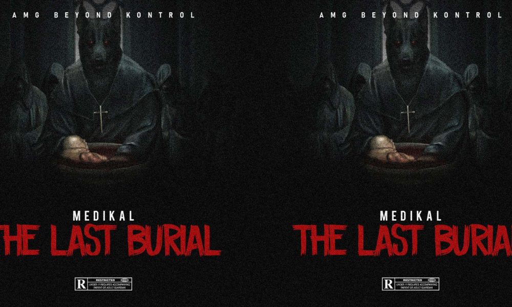 DOWNLOAD MP3: Medikal - Last Burial