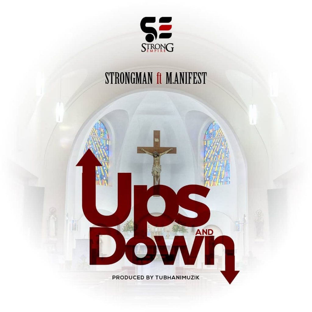 Strongman - Ups And Down ft. Manifest