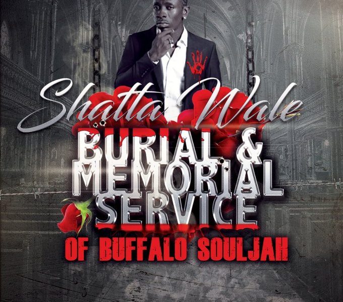 “Burial & Memorial Service Of Buffalo Souljah”.