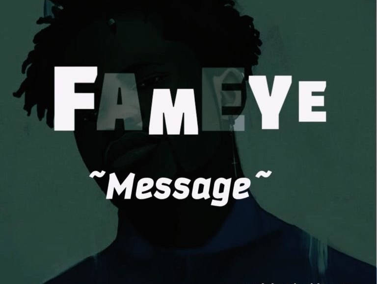 Fameye - Message, Fameye songs, Fameye