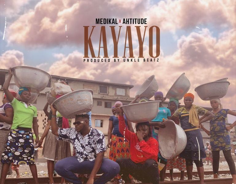 Medikal – Kayayo ft Ahtitude