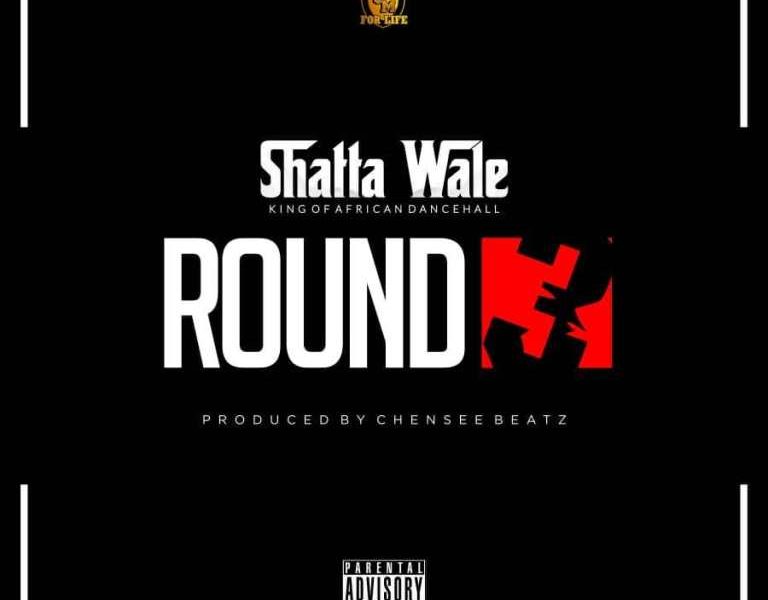 Shatta Wale - Round 3